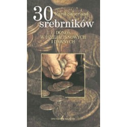 30 srebrników Donos w dziejach nowych i dawnych