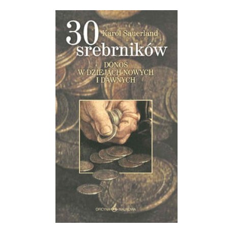 30 srebrników Donos w dziejach nowych i dawnych