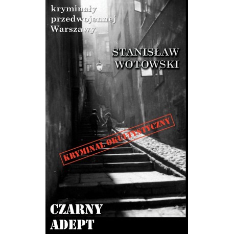 Czarny adept. Kryminał okultystyczny